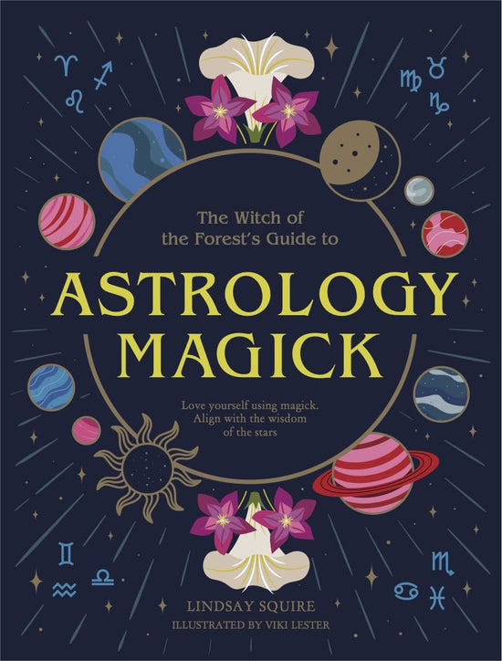 A hardcover cover of "The Witch of the Forest's Guide to Astrology Magick: Love yourself using magick, align with the wisdom of the stars". The cover is royal blue with blue and pink suns and planets.