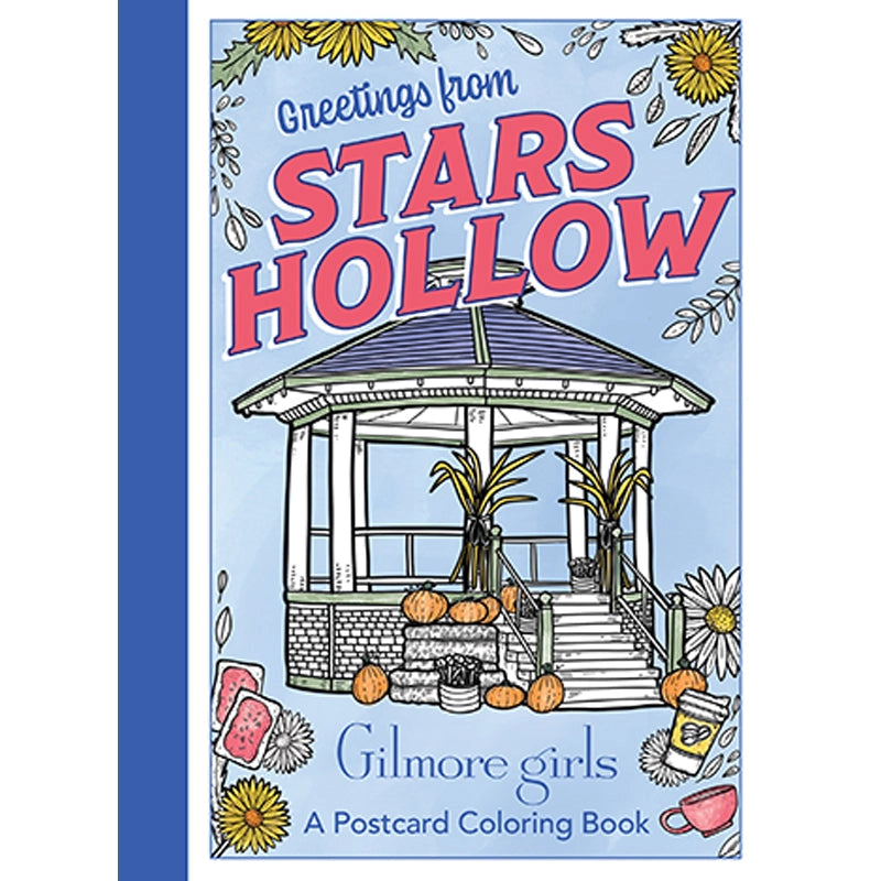 Coloring book cover titled 'Greetings from Stars Hollow' featuring a gazebo and pumpkins on a blue background.