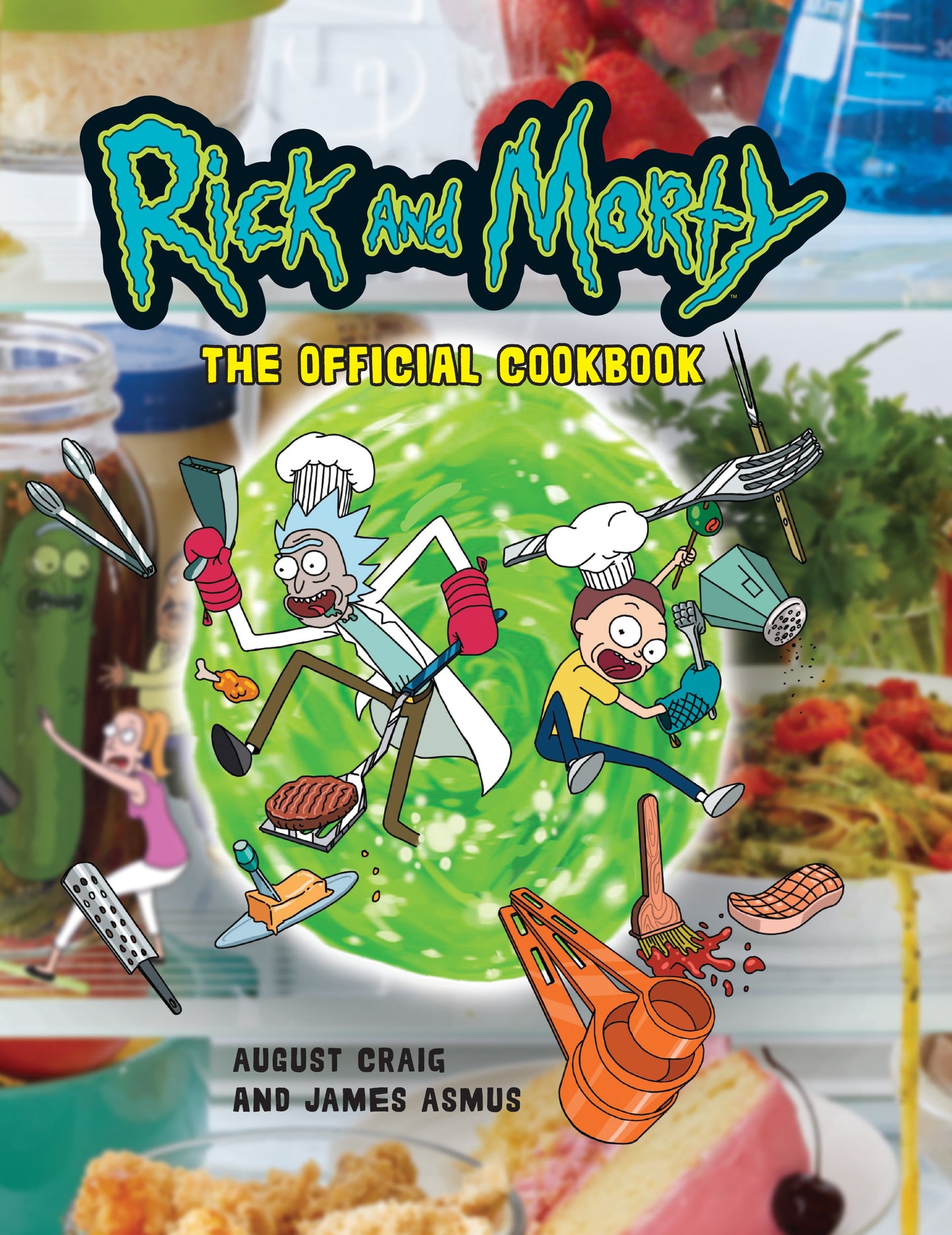 Book cover of 'Rick and Morty: The Official Cookbook' with cartoon characters and cooking utensils.