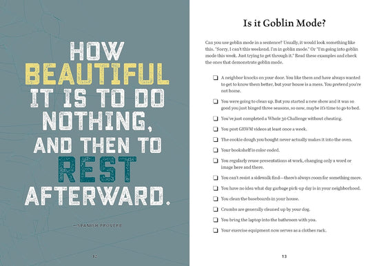 An interior spread of the book. The left is a poster-like page that reads "How beautiful it is to do nothing, and then to rest afterward". The right reads "Is it Goblin Mode?" with a checklist below, including lines such as 'your bookshelf is color coded' and 'you can't resist a sidewalk find'.