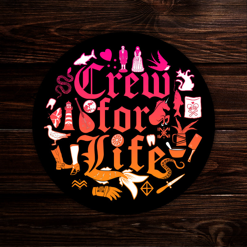 A sticker depicting various images from Our Flag Means Death. Ornate text in the center says "crew for life."