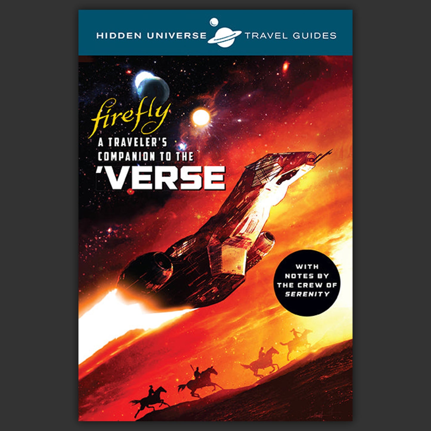 Book cover of 'A Traveler's Companion to the 'Verse' from Firefly with space-themed design.
