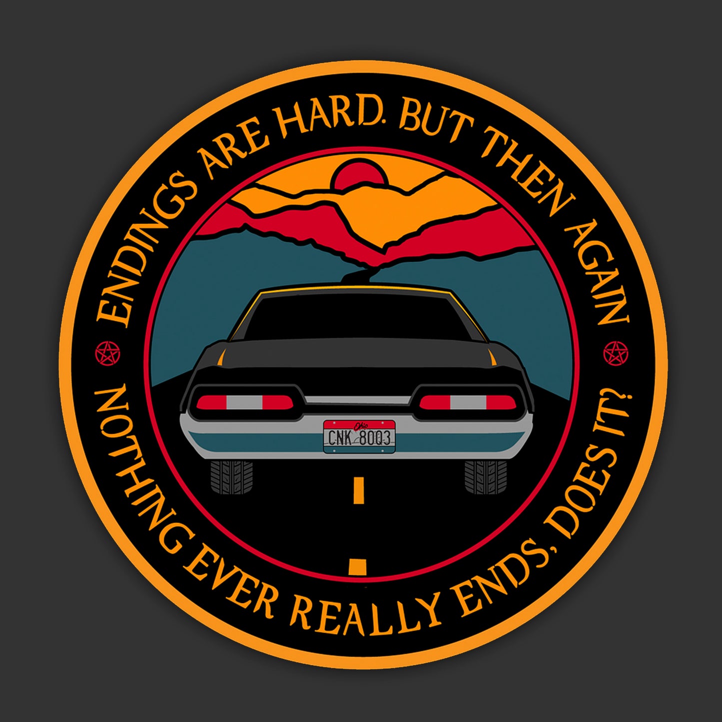 A vinyl sticker depicting the tail end of a black 1967 Chevy Impala driving on a black road toward a sunset. Around the edge is yellow text saying “Endings are hard, but then again nothing ever really ends, does it?"