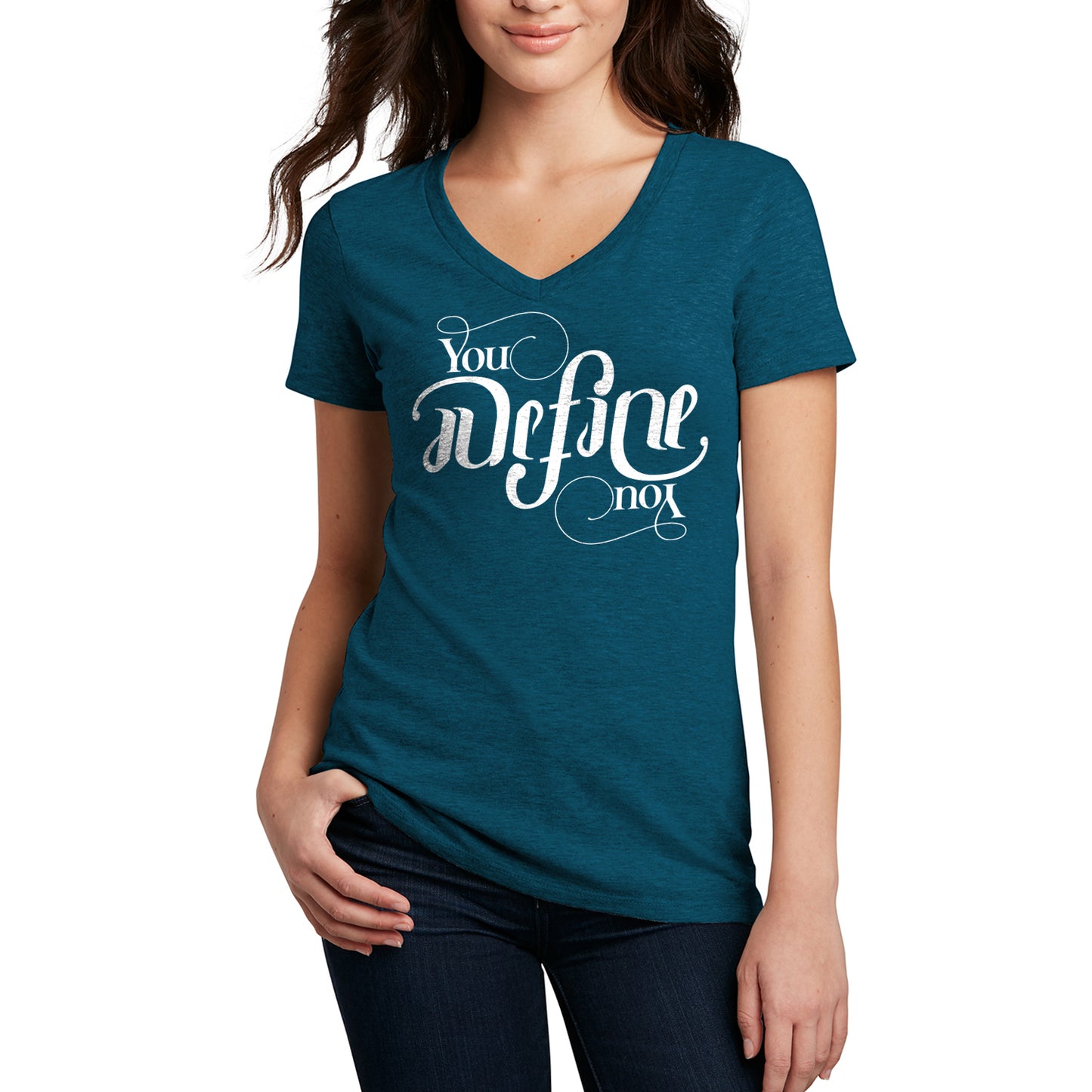 A female model wearing a teal V-neck shirt with white text that says "you define you." The font is designed to look the same rightside up and upside down.